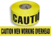 Barricade Tape - "Caution Men Working OverHead"(Clearance)