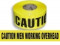 Barricade Tape - "Caution Men Working OverHead"(Clearance)